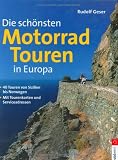 Die sch�nsten Motorradtouren in Europa