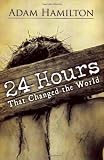 24 Hours That Changed the World