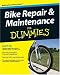 Bike Repair & Maintenance For Dummies (For Dummies (Sports & Hobbies))