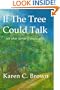 If The Tree Could Talk