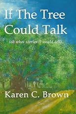 If The Tree Could Talk