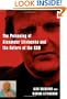 Death of a Dissident: The Poisoning of Alexander Litvinenko and the Return of the KGB