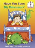 Have You Seen My Dinosaur? (Beginner Books(R))