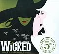 Wicked: A New Musical (5th Anniversary Special Edition) (Sound track, Cast recording, Lyrics included with album)