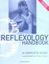 The Reflexology Handbook: A complete guide