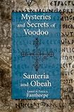 Mysteries and secrets of Voodoo, Santeria and Obeah
