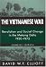 The Vietnamese War: Revolution and Social Change in the Mekong Delta, 1930-1975 (Pacific Basin Institute Book)