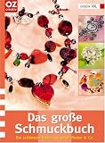 Das gro&szlig;e Schmuckbuch - Die sch&ouml;nsten Ideen aus edlen Perlen & Co. - Petra Hassler