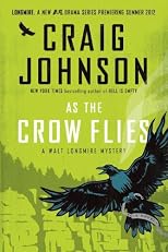 As the Crow Flies: A Walt Longmire Mystery