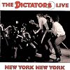 The Dictators Live: New York New York The Dictators Live: New York New York