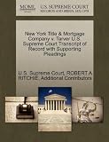 New York Title & Mortgage Company v. Tarver U.S. Supreme Court Transcript of Record with Supporting Pleadings