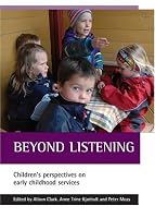 Beyond Listening: Children's Perspectives on Early Childhood Services