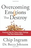 related product Overcoming Emotions that Destroy: Practical Help for Those Angry Feelings That Ruin Relationships