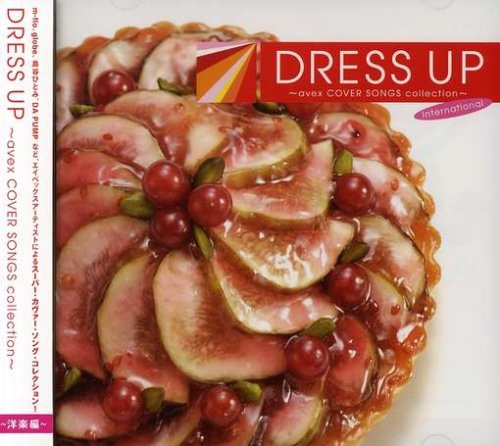 オムニバス｜DRESS UP~avex COVER SONGS collection~International(CCCD)