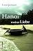 Hanoi Hanoi meine Liebe