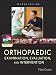 Orthopaedic Examination, Evaluation, and Intervention : Second Edition