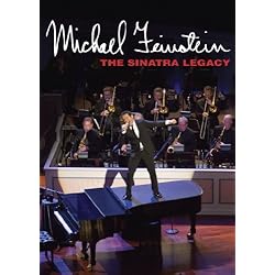 Michael Feinstein: The Sinatra Legacy