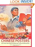 Chinese Posters: Art from the Great Proletarian Cultural Revolution
