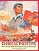 Chinese Posters: Art from the Great Proletarian Cultural Revolution