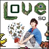 Love SQ