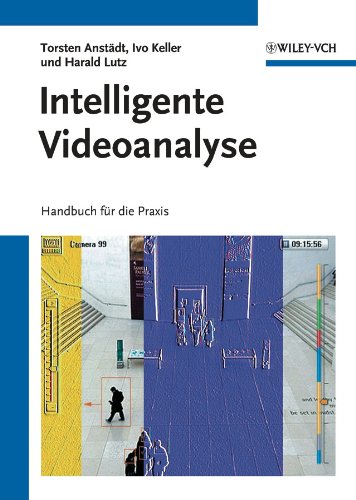 Intelligente Videoanalyse: Handbuch für die Praxis (German Edition)
