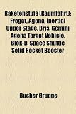 Raketenstufe (Raumfahrt): Fregat, Agena, Inertial Upper Stage, Bris, Gemini Agena Target Vehicle, Blok-D, Space Shuttle Solid Rocket Booster - 