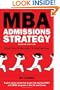 MBA Admissions Strategy: From profile building to essay writing