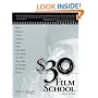 $30 Film School: How to write, direct, produce, shoot, edit, distribute, tour with, and sell your own no-budget DIGITAL movie (Power!)