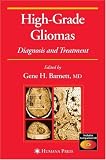 High-Grade Gliomas: Diagnosis and Treatment (Current Clinical Oncology)