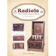 Radiola: The Golden Age of RCA, 1919-1929