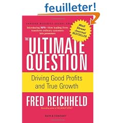 The Ultimate Question: Driving Good Profits and True Growth