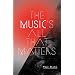The Music's All That Matters