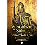 Venganza de sangre (B de Books) (Historica (b De B&hellip de Sebastian Roa