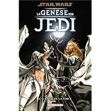 Star Wars - La Gen&egrave;se des Jedi T1 - L'&Eacute;veil de la Force