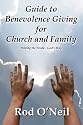 Guide To Benevolence Giving For Church And Family: Helping The Needy - God's Way