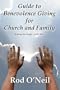 Guide To Benevolence Giving For Church And Family: Helping The Needy - God's Way