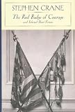 The Red Badge of Courage and Selected Short Fiction (Barnes & Noble Classics)