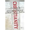Tough Questions About Christianity