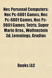 NEC Personal Computers: NEC PC-8801, TRS-80 Model 100, Apc III, NEC PC-9801, NEC PC-6001, NEC Ultralite, NEC PC-100, NEC PC-6601, NEC