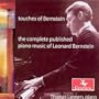 Touches of Bernstein: The Complete Published Piano Music of Leonard Bernstein