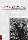 Mit�Musik�geht�alles�besser: Strategien�psychischer�Einflussnahme��ber�die�Musik�in�den�propagandistischen�Unterhaltungsfilmen�des�Dritten�Reichs�und�Hollywoods� - Binh Nguyen