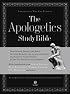 The Apologetics Study Bible: Understand Why You Believe
