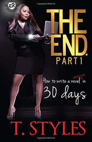 the end how to write a novel in 30 days the cartel publications presents
