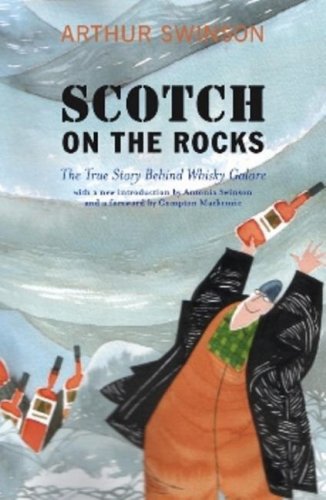 Scotch on the Rocks: The True Story Behind Whisky Galore under Ships & Shipwrecks in The Books Store