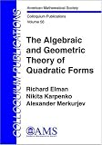 The algebraic and geometric theory of quadratic forms