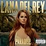 Paradise ~ Lana Del Rey