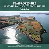 Pembrokeshire : historic landscapes from the air