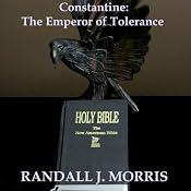 Constantine: The Emperor of Tolerance | [Randall Morris]