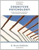 Cognitive Psychology: Connecting Mind, Research and Everyday Experience, 3rd Edition