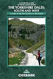Yorkshire Dales : volume 1 : the south and west - Wharfedale, Littondale, Malhamdale, Dentdale and Ribblesdale